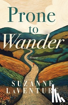 Laventure, Suzanne - Prone to Wander