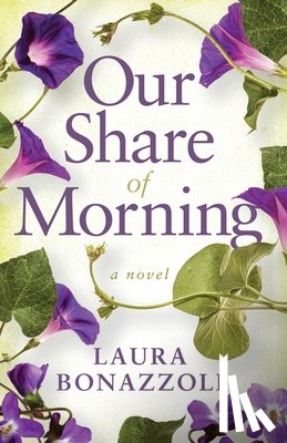Bonazzoli, Laura - Our Share of Morning