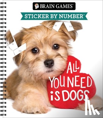 Publications International Ltd - Brain Games - Sticker by Number: All You Need Is Dogs