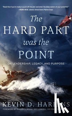 Harkins, Kevin D. - The Hard Part Was the Point