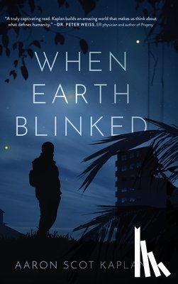 Kaplan, Aaron Scot - When Earth Blinked