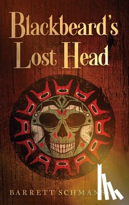 Schmanska, Barrett - Blackbeard's Lost Head