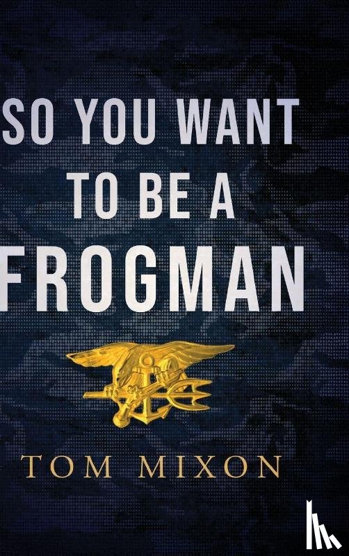 Mixon, Tom - So You Want To Be a Frogman