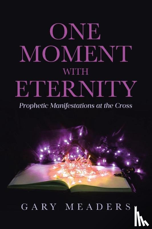 Meaders, Gary - One Moment with Eternity