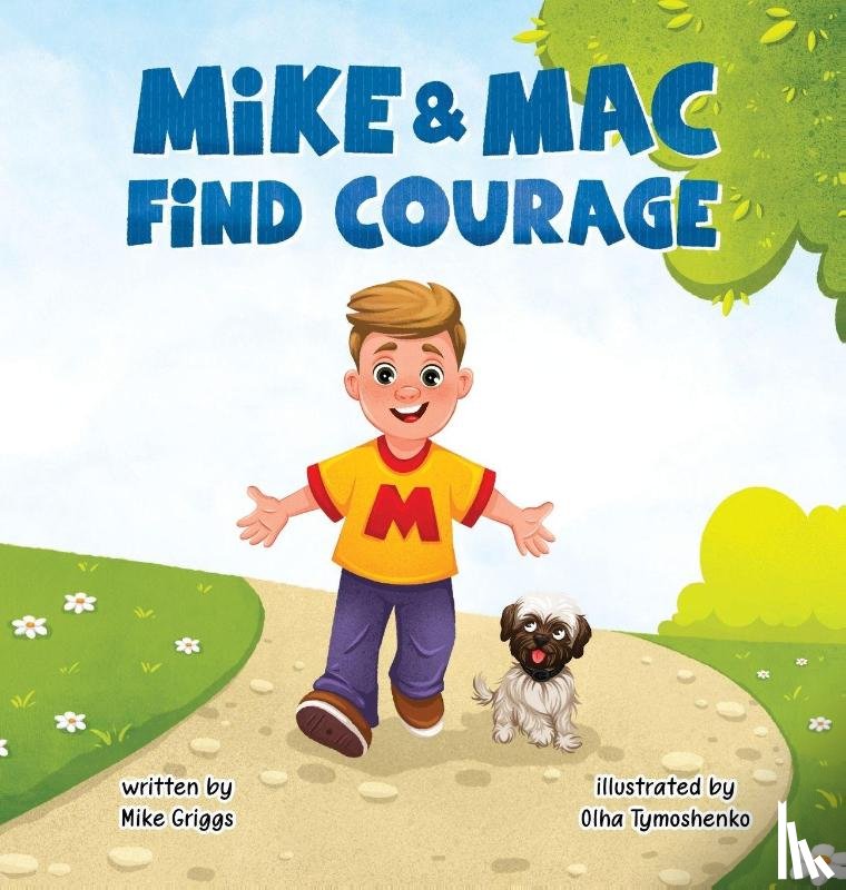 Griggs, Mike - Mike & Mac Find Courage