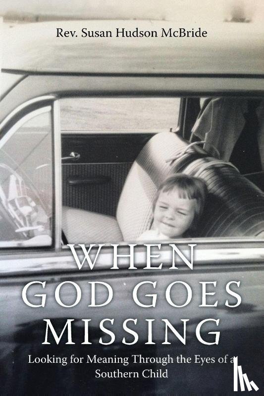 Hudson McBride, Rev. Susan - When God Goes Missing