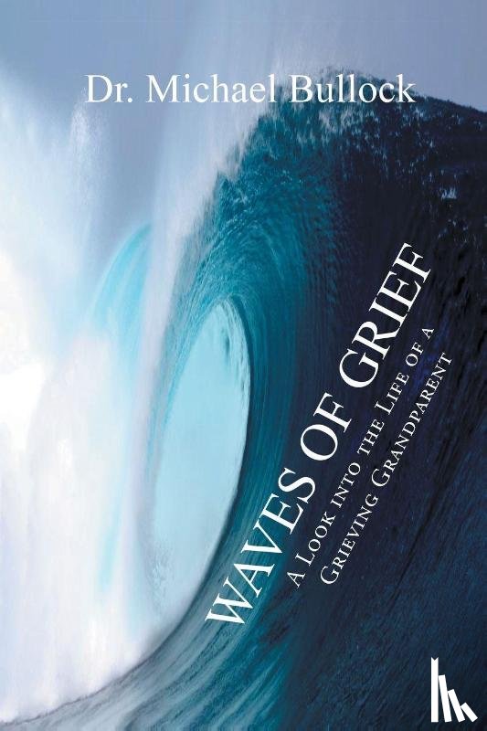 Bullock, Michael - Waves of Grief