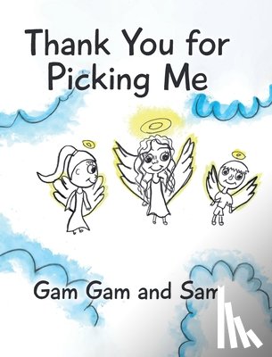 Gam, Gam, Sam - Thank You for Picking Me