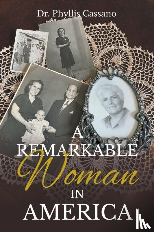Cassano, Phyllis - A Remarkable Woman in America
