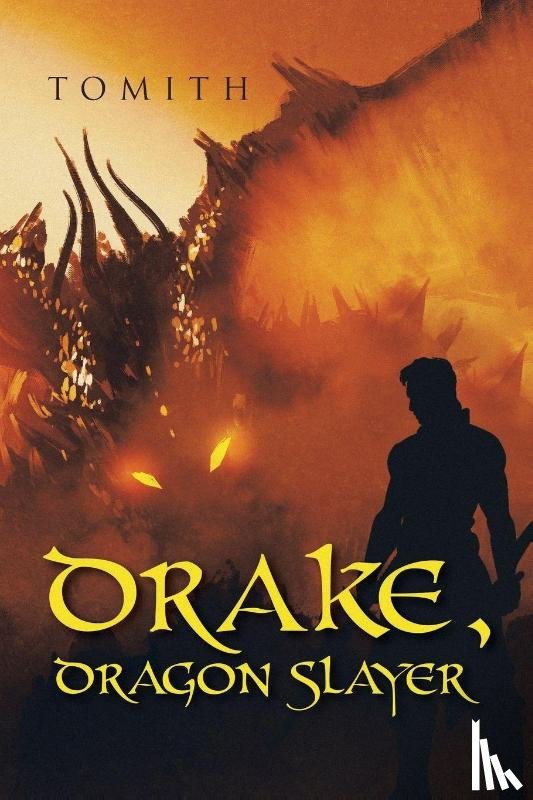 Tomith - Drake, Dragon Slayer