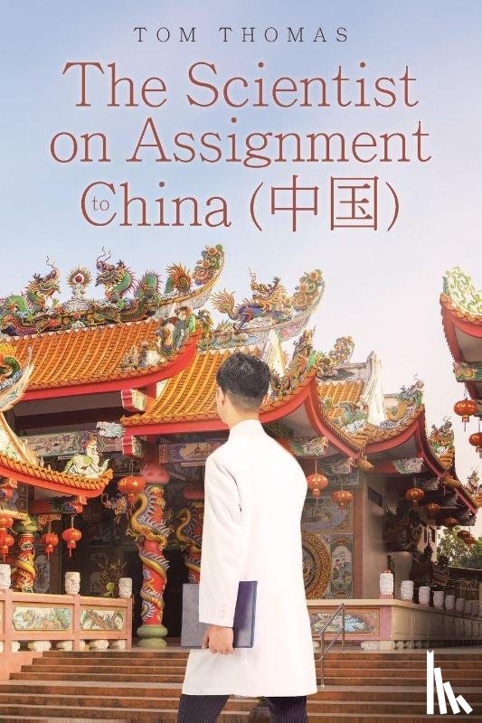 Thomas, Tom - The Scientist on Assignment to China (¿¿)