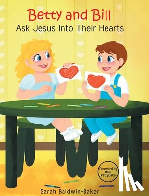 Baldwin-Baker, Sarah - Betty and Bill Ask Jesus into Their Hearts