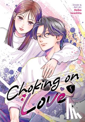 Iwashita, Keiko - Choking on Love Vol. 5