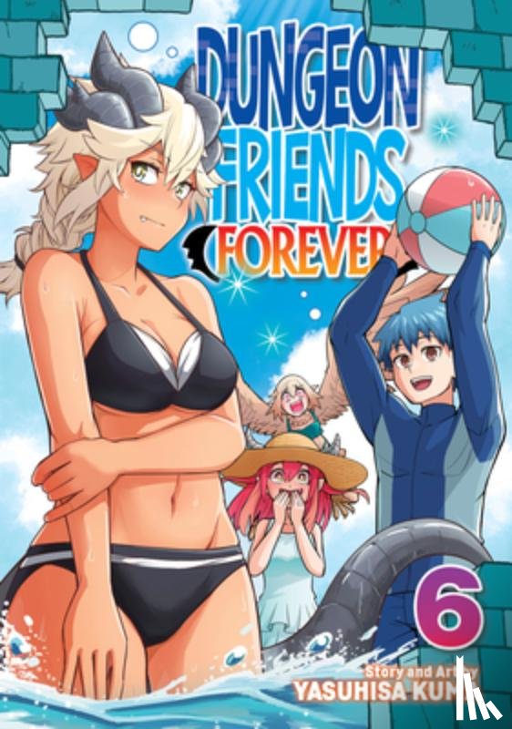 Kuma, Yasuhisa - Dungeon Friends Forever Vol. 6