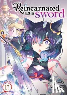 Tanaka, Yuu - Reincarnated as a Sword (Manga) Vol. 17