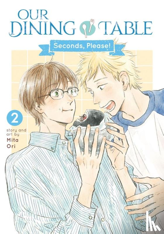 Ori, Mita - Our Dining Table: Seconds, Please! Vol. 2