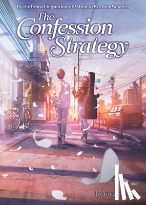 Sumino, Yoru - The Confession Strategy (Light Novel)