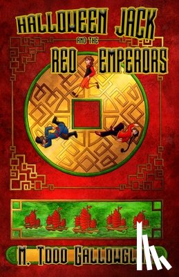 Gallowglas, M. Todd - Halloween Jack and the Red Emperors