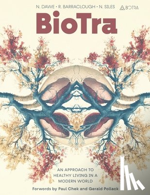 R Barraclough - BioTra: An Approach to Healthy Living in a Modern World