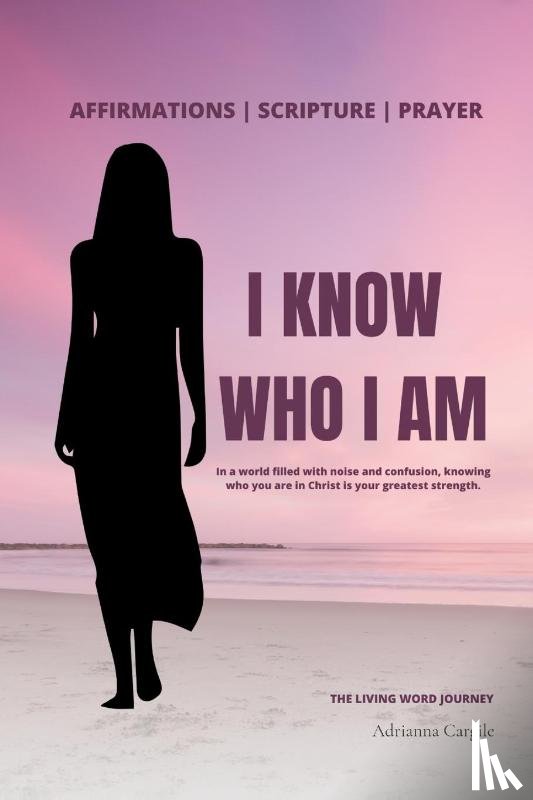 Cargile, Adrianna - I Know Who I Am