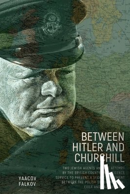 Falkov, Yaacov - Between Hitler and Churchill
