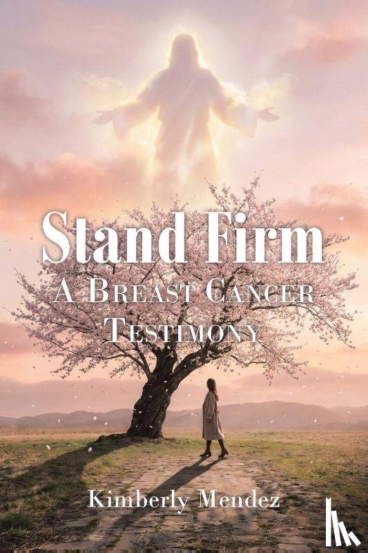 Mendez, Kimberly - Stand Firm