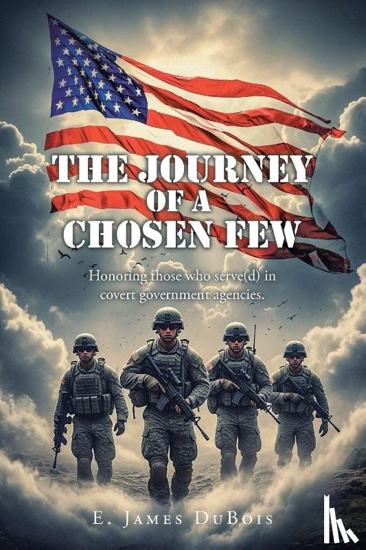 DuBois, E. James - The Journey of a Chosen Few