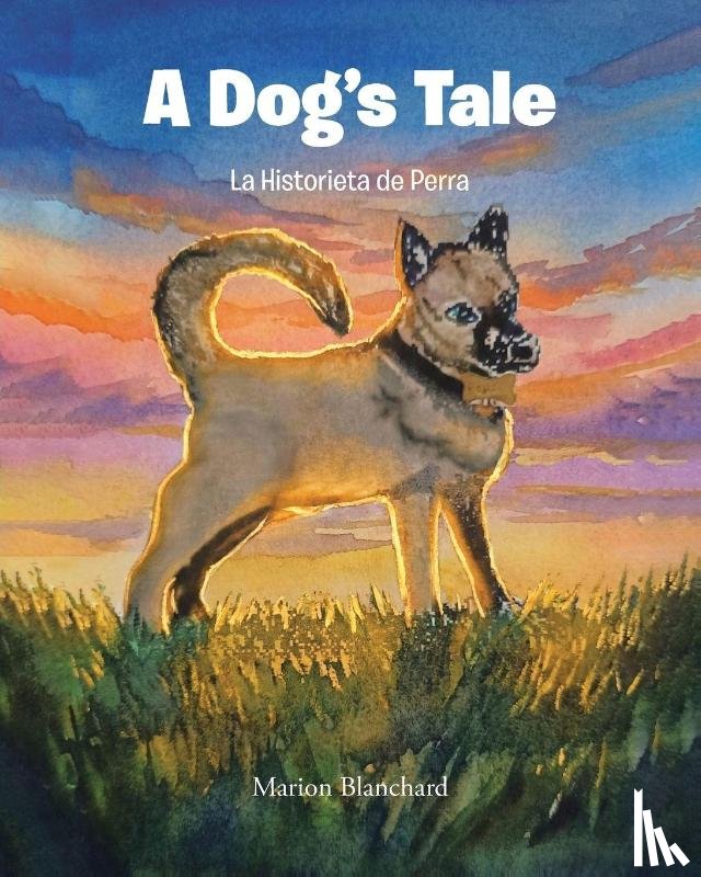 Blanchard, Marion - A Dog's Tale