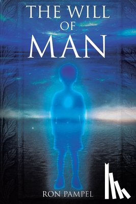 Pampel, Ron - The Will of Man
