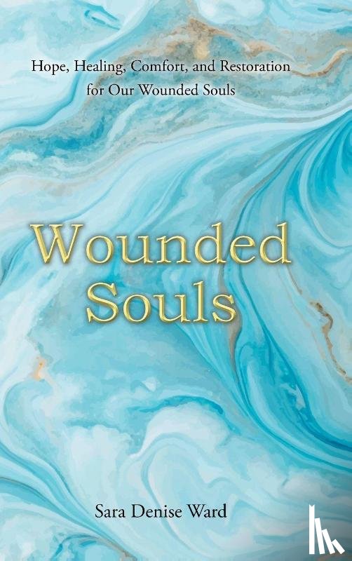 Ward, Sara Denise - Wounded Souls