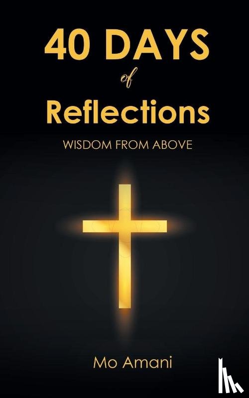 Amani, Mo - 40 DAYS of Reflections