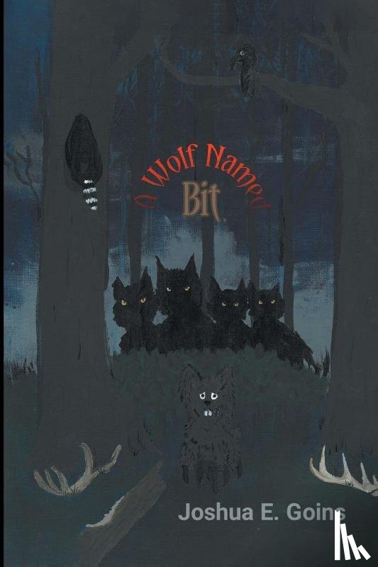 Goins, Joshua - A Wolf Named Bit