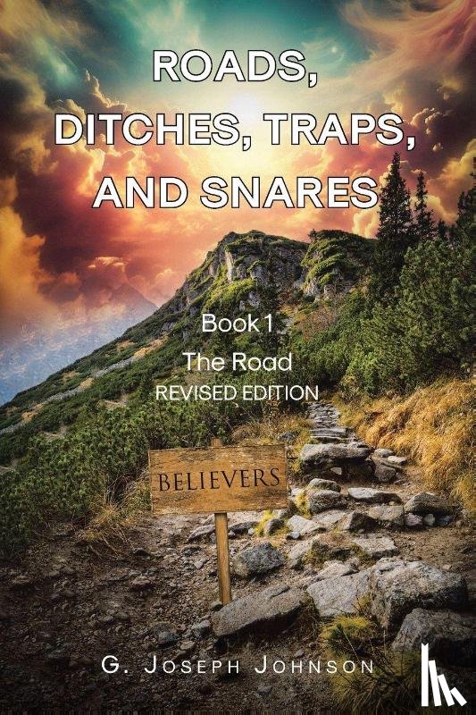 Johnson, G. Joseph - Roads, Ditches, Traps, and Snares