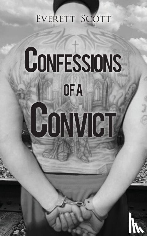Scott, Everett - Confessions of a Convict