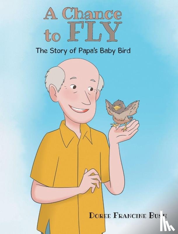Bush, Doree Francine - A Chance to Fly
