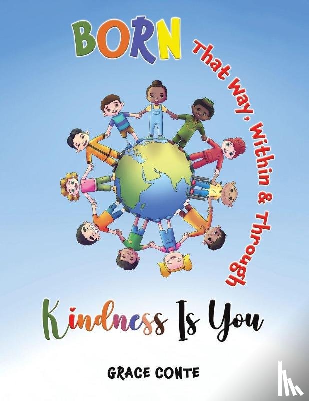 Conte, Grace - Born That Way, Within & Through – Kindness Is You