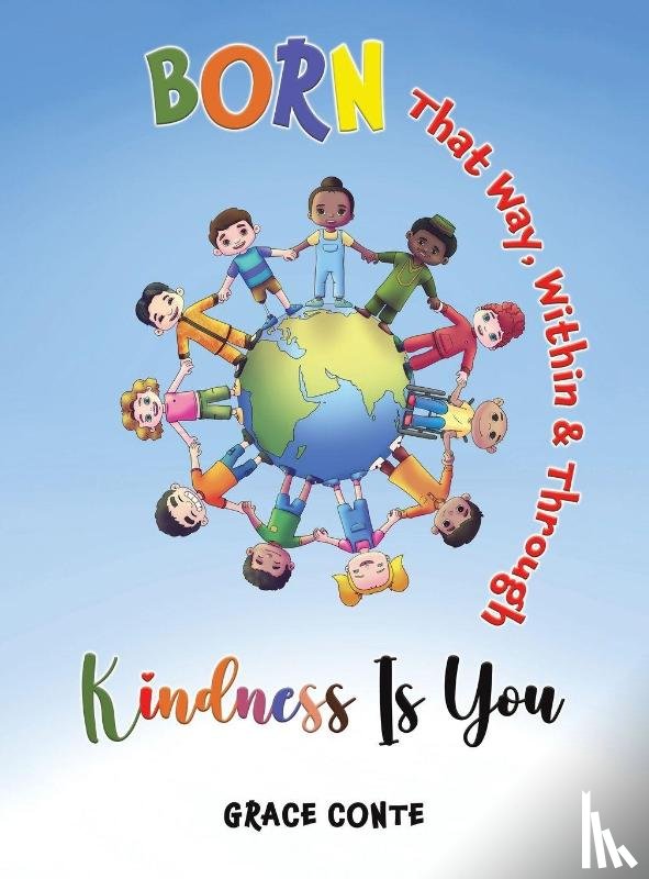 Conte, Grace - Born That Way, Within & Through – Kindness Is You