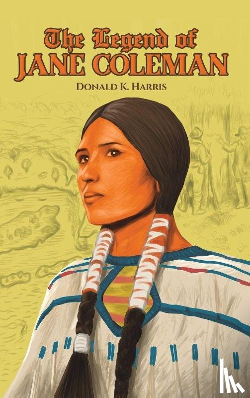 Harris, Donald K. - The Legend of Jane Coleman
