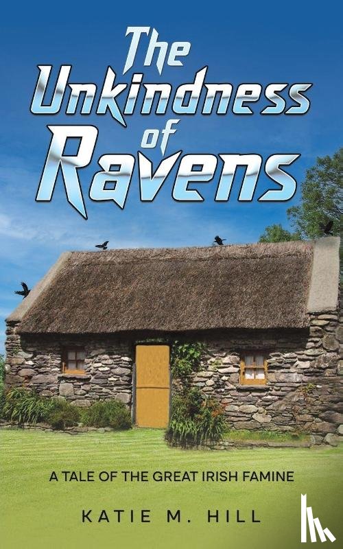 Hill, Katie M. - The Unkindness of Ravens