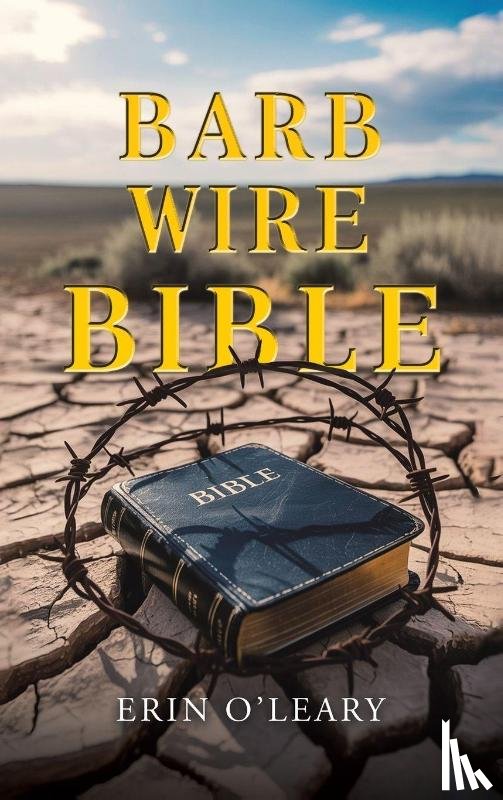 O'Leary, Erin - Barb Wire Bible