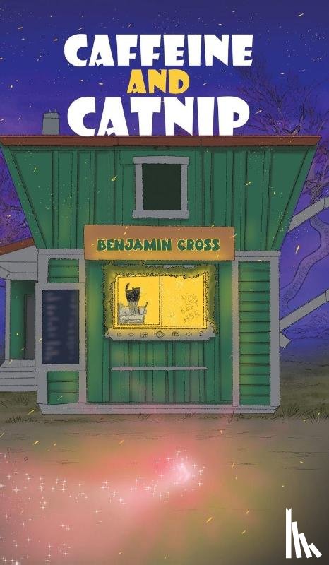 Cross, Benjamin - Caffeine and Catnip