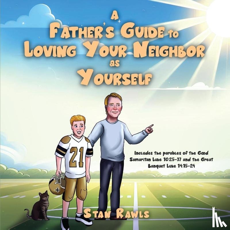 Rawls, Stan - A Father's Guide to Loving Your Neighbor as Yourself