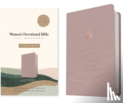 Peterson, Eugene H. - The Message Women's Devotional Bible Large Print (Leather-Look, Dusty Blush)