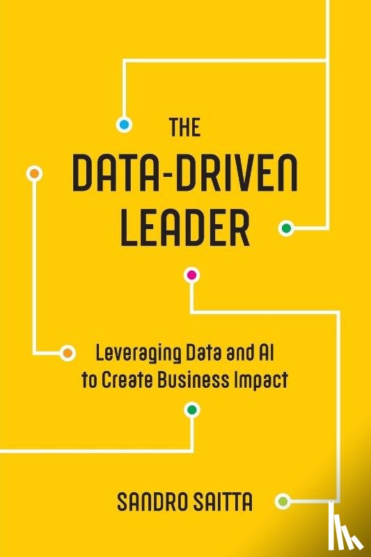 Saitta, Sandro - The Data-Driven Leader