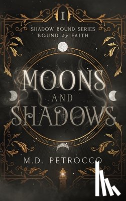 Petrocco - Moons and Shadows: Bound by Faith