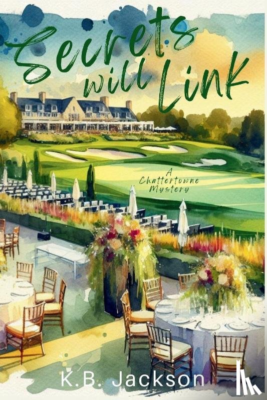 Jackson, K. B. - Secrets Will Link