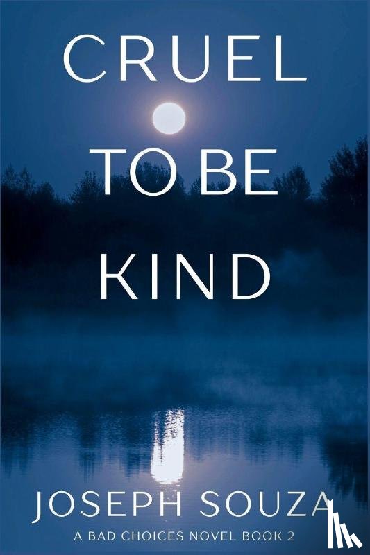 Souza, Joseph - Cruel to Be Kind