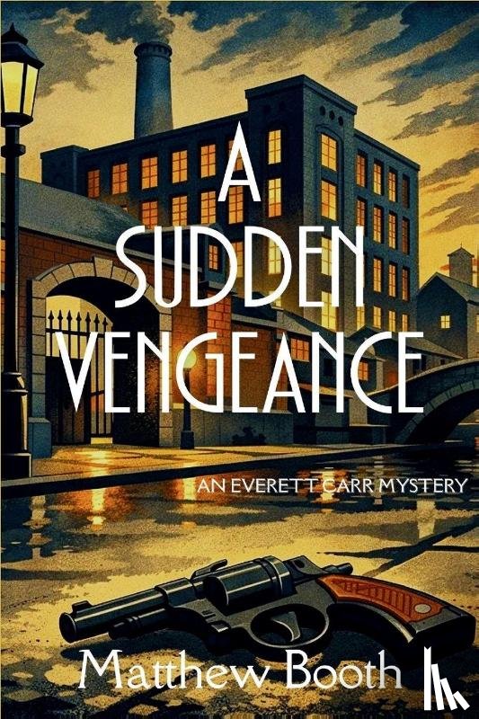 Booth, Matthew - A Sudden Vengeance