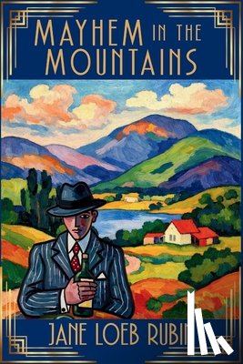 Rubin, Jane Loeb - Mayhem in the Mountains: The Gilded City Series