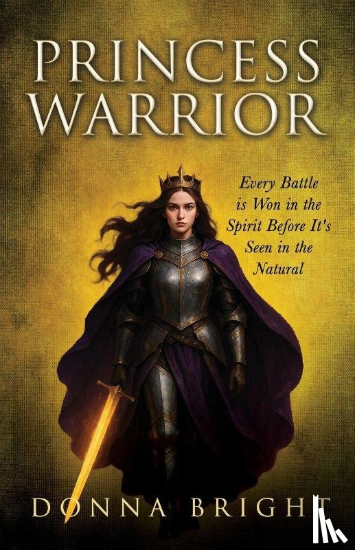 Bright, Donna - Princess Warrior